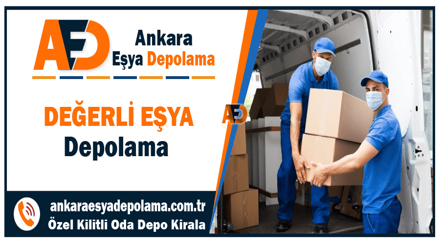 Değerli eşya depolama Ankara kıymetli eşya deposu kiralama firmaları