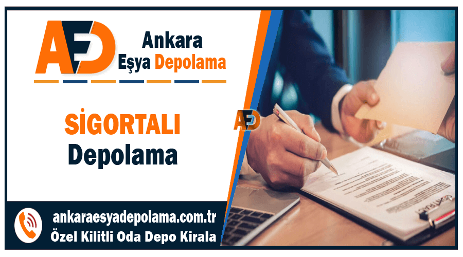 Sigortalı depolama Ankara sigortalı depo kiralama şirketi