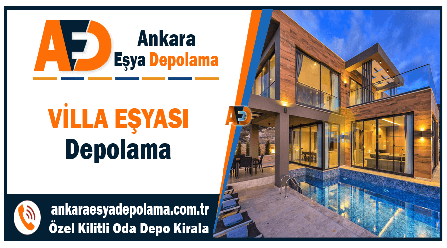 Villa eşyası depolama Ankara villa deposu kiralama firmaları